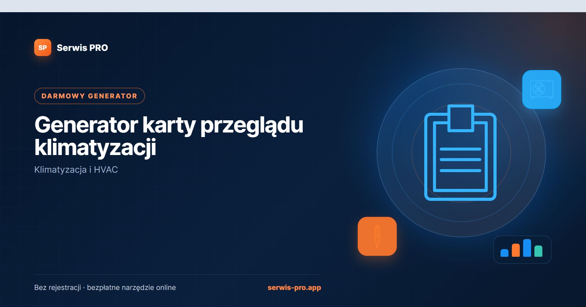 Generator karty przeglądu klimatyzacji — bezpłatne narzędzie Serwis Pro dla branży: Klimatyzacja i HVAC