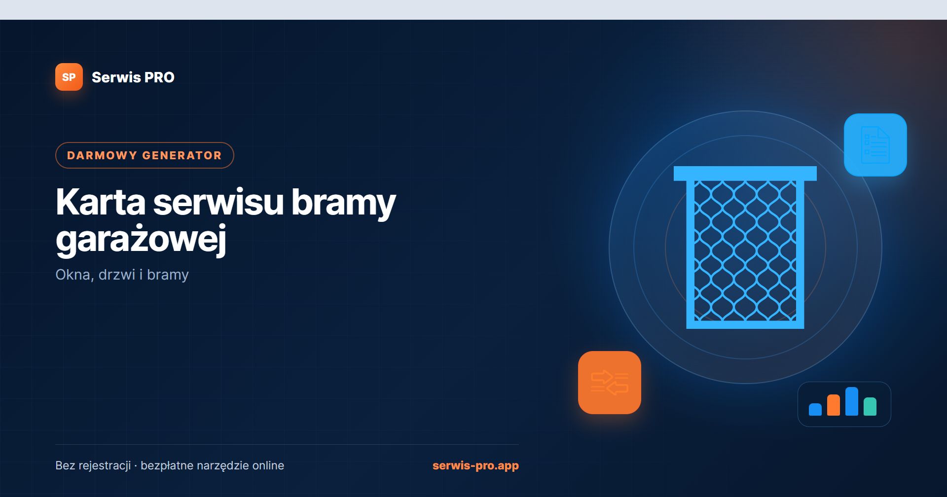 Generator karty serwisu bramy — bezpłatne narzędzie Serwis Pro dla branży: Okna, drzwi i bramy