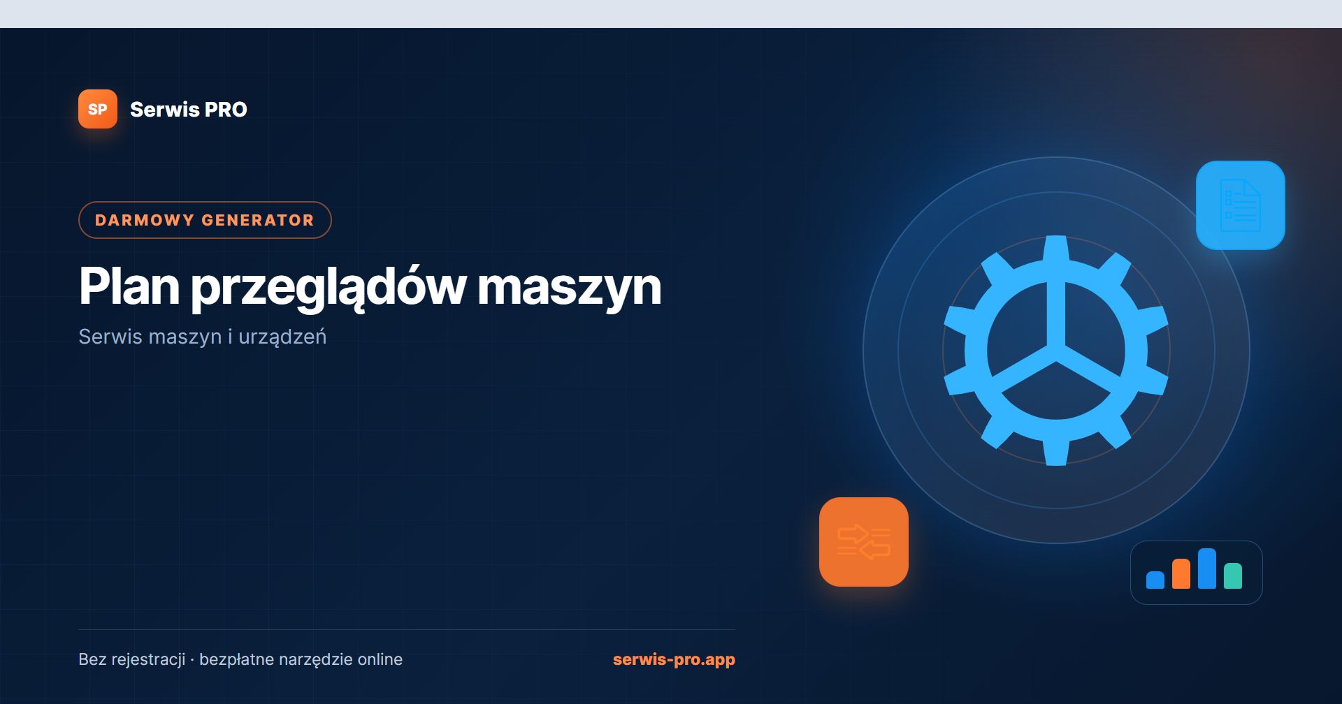 Generator planu przeglądów maszyn — bezpłatne narzędzie Serwis Pro dla branży: Serwis maszyn i urządzeń