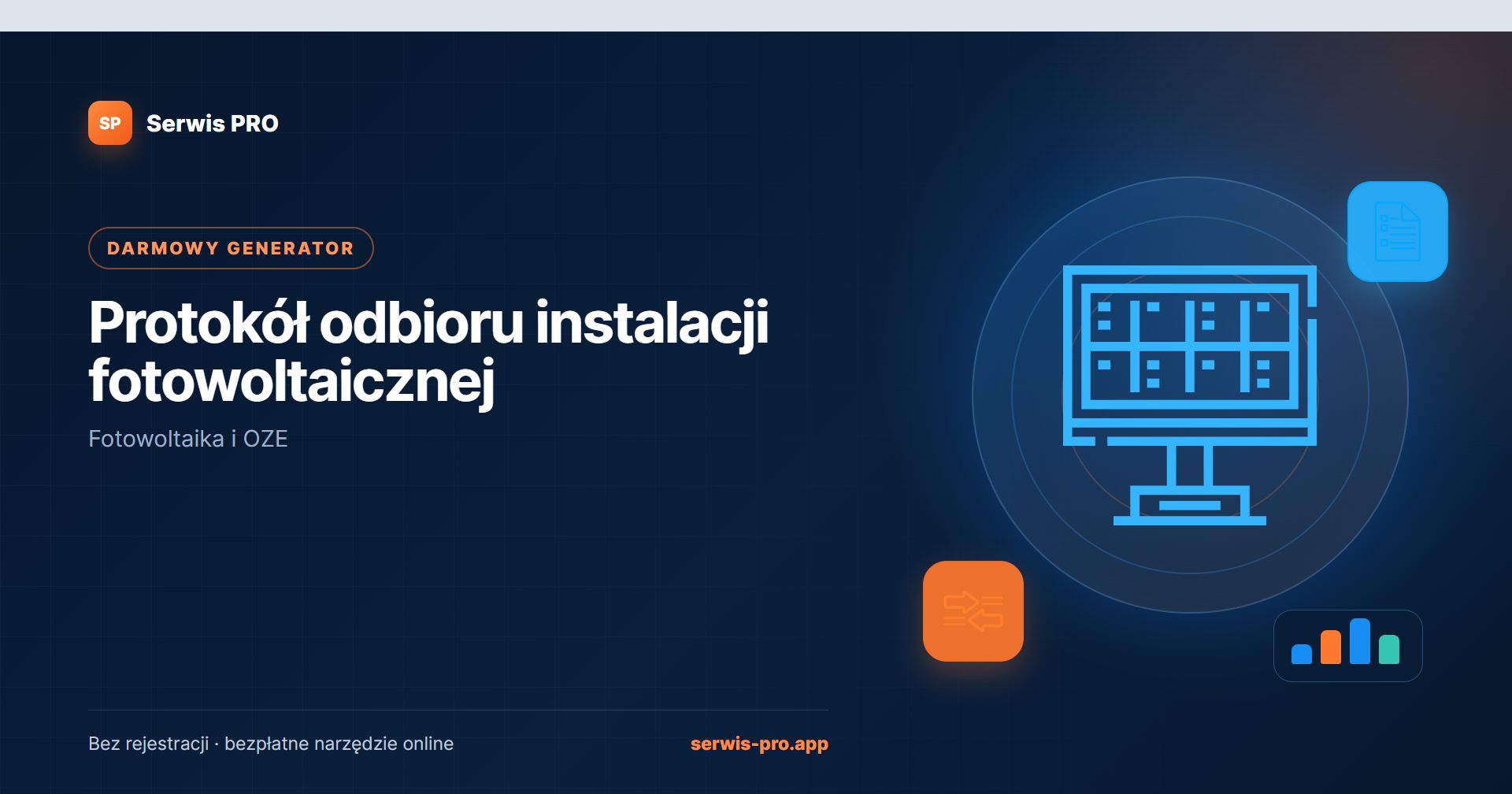 Generator protokołu odbioru instalacji PV — bezpłatne narzędzie Serwis Pro dla branży: Fotowoltaika i OZE