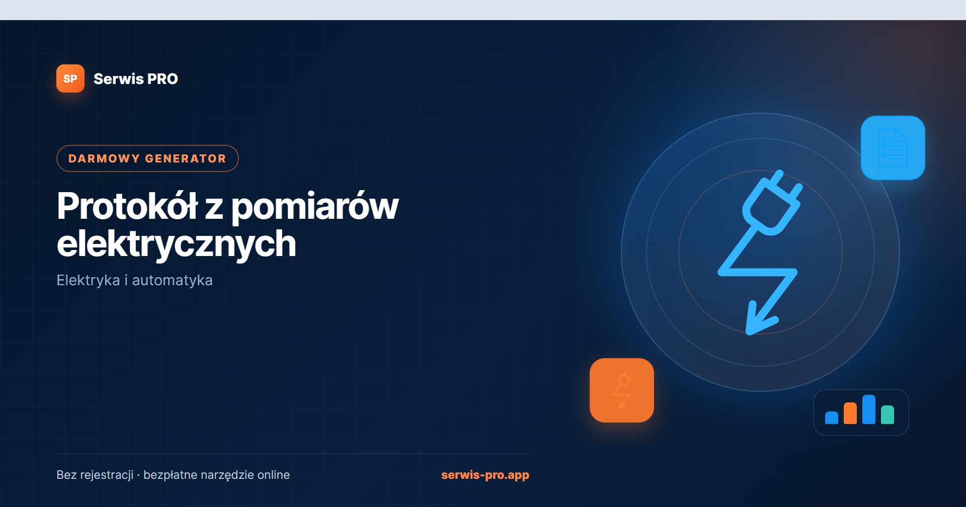 Generator protokołu z pomiarów elektrycznych — bezpłatne narzędzie Serwis Pro dla branży: Elektryka i automatyka