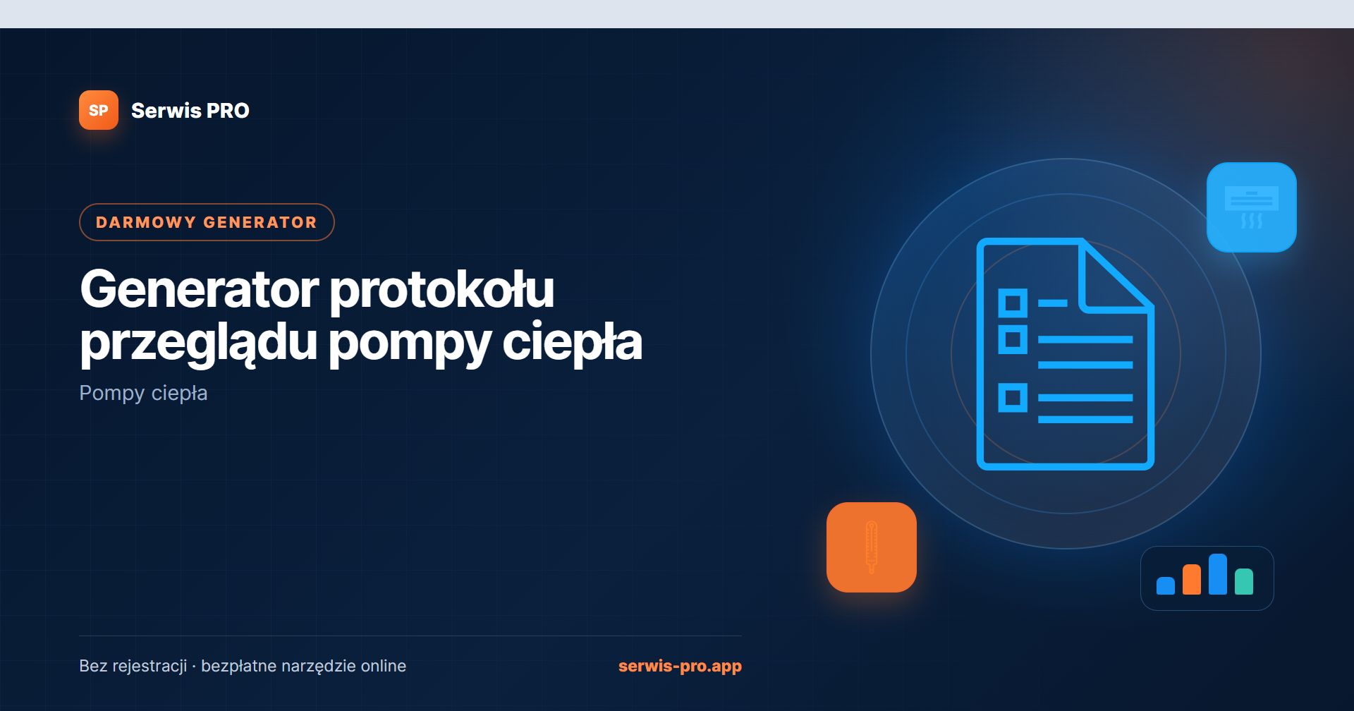 Generator protokołu przeglądu pompy ciepła — bezpłatne narzędzie Serwis Pro dla branży: Pompy ciepła