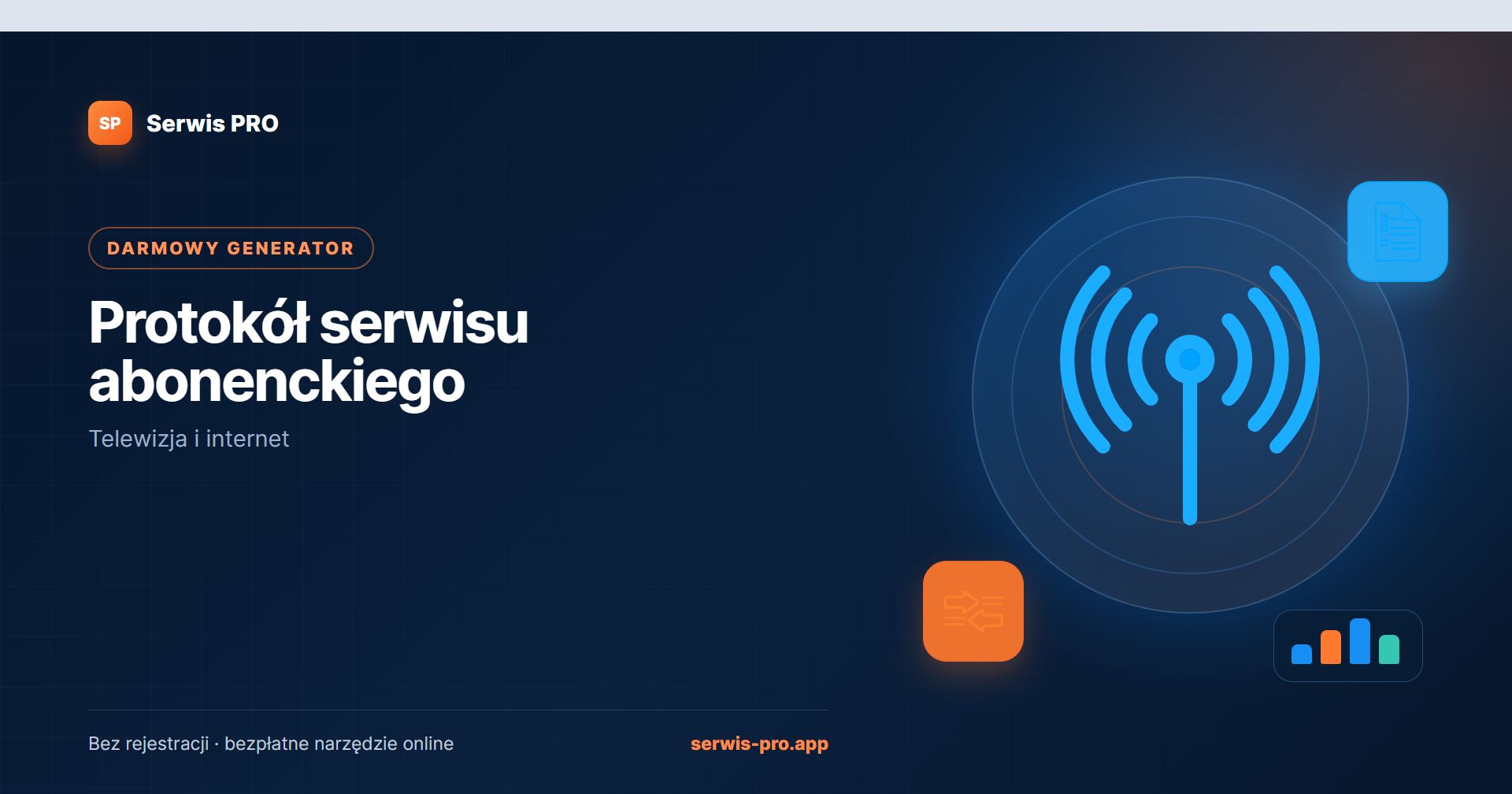 Generator protokołu serwisu abonenckiego — bezpłatne narzędzie Serwis Pro dla branży: Telewizja i internet