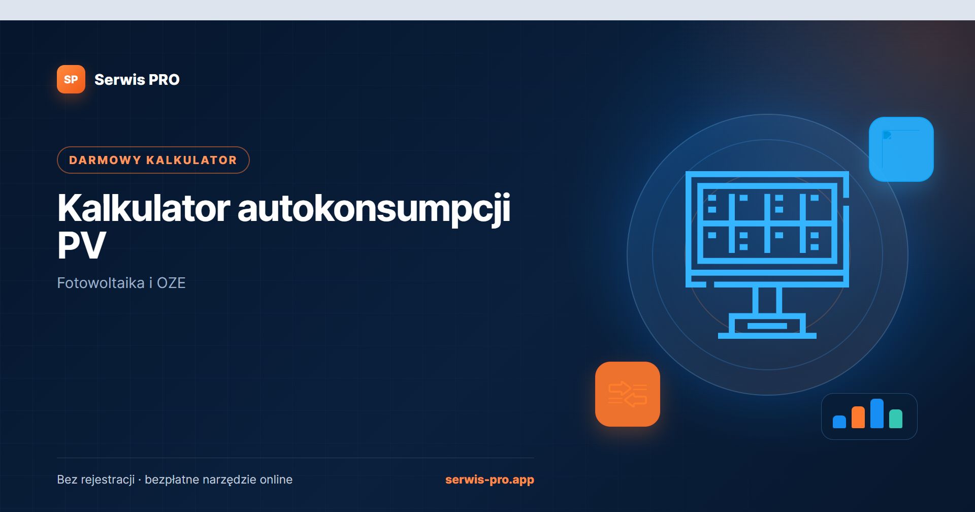 Kalkulator autokonsumpcji PV — bezpłatne narzędzie Serwis Pro dla branży: Fotowoltaika i OZE