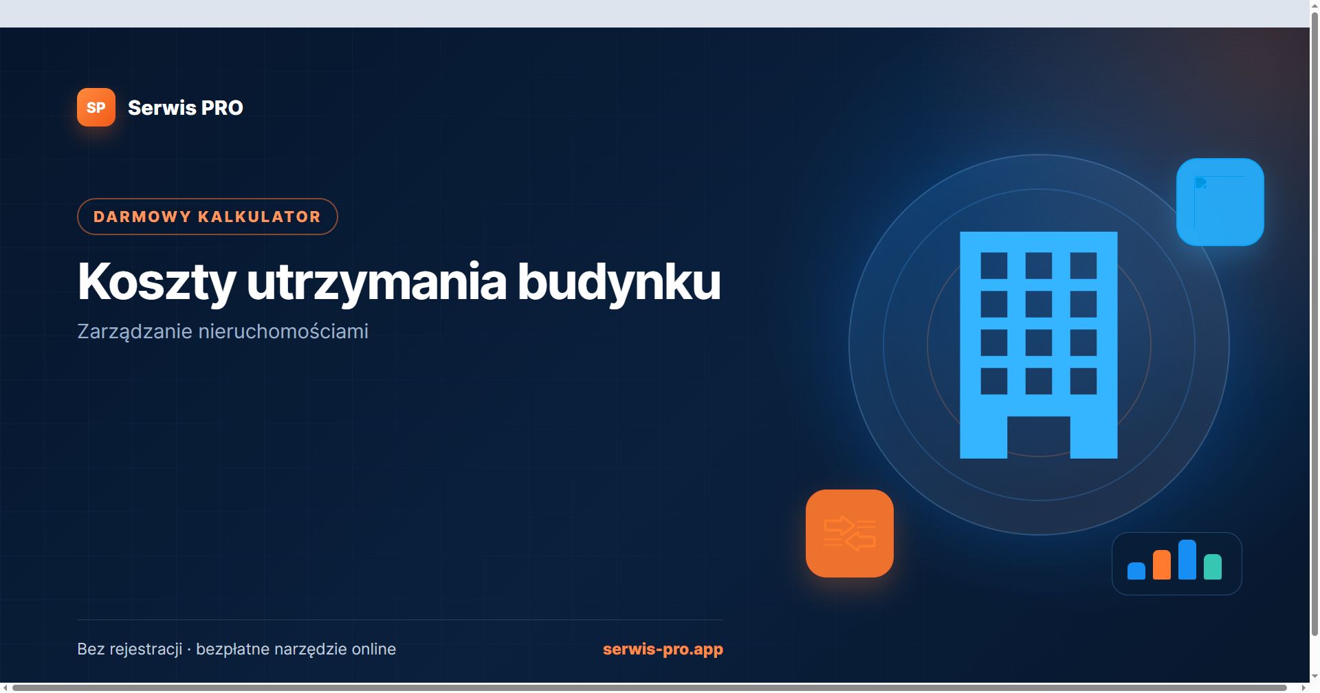 Kalkulator kosztów utrzymania budynku — bezpłatne narzędzie Serwis Pro dla branży: Zarządzanie nieruchomościami