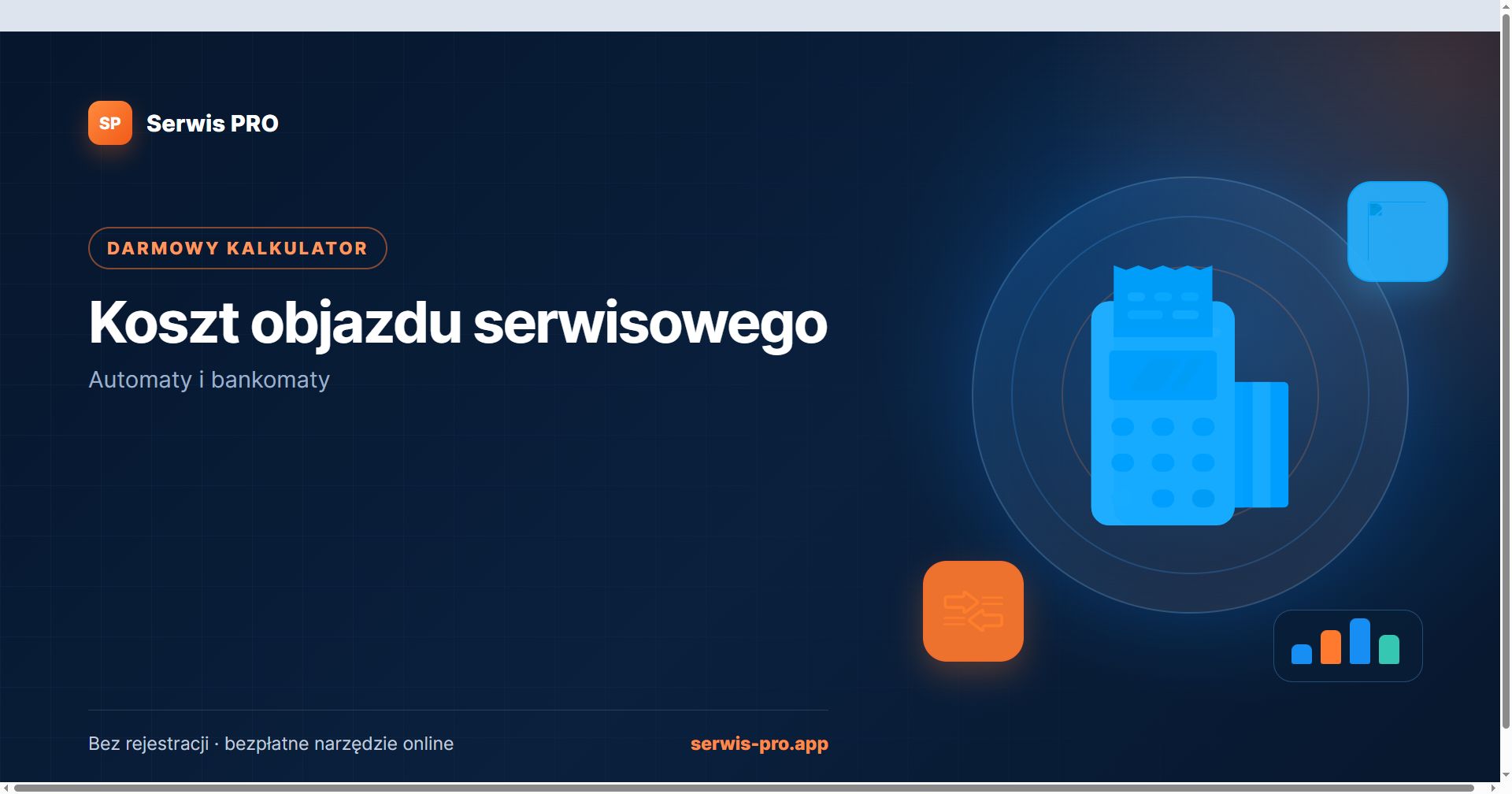 Kalkulator kosztu objazdu serwisowego — bezpłatne narzędzie Serwis Pro dla branży: Automaty i bankomaty
