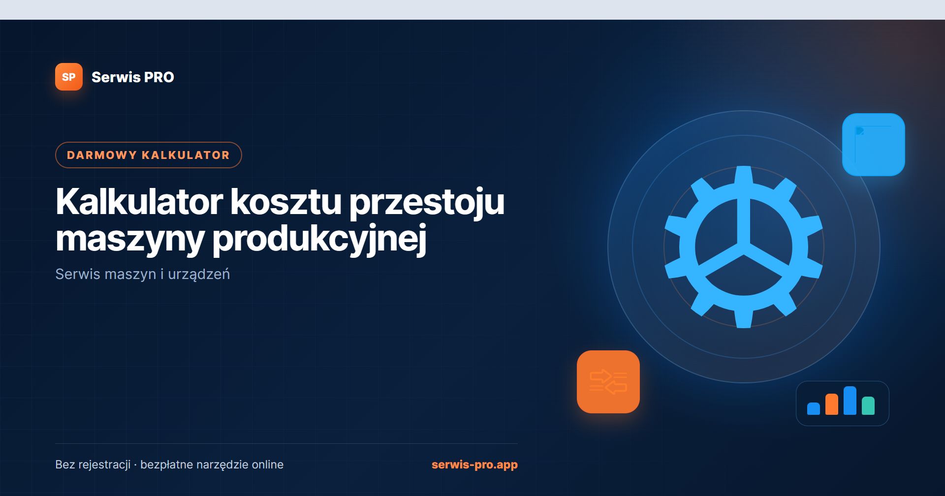 Kalkulator kosztu przestoju maszyny — bezpłatne narzędzie Serwis Pro dla branży: Serwis maszyn i urządzeń