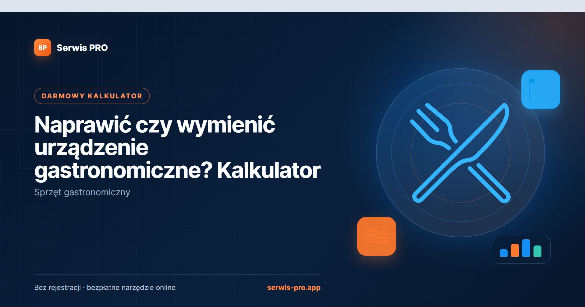 Kalkulator: naprawić czy wymienić urządzenie — bezpłatne narzędzie Serwis Pro dla branży: Sprzęt gastronomiczny