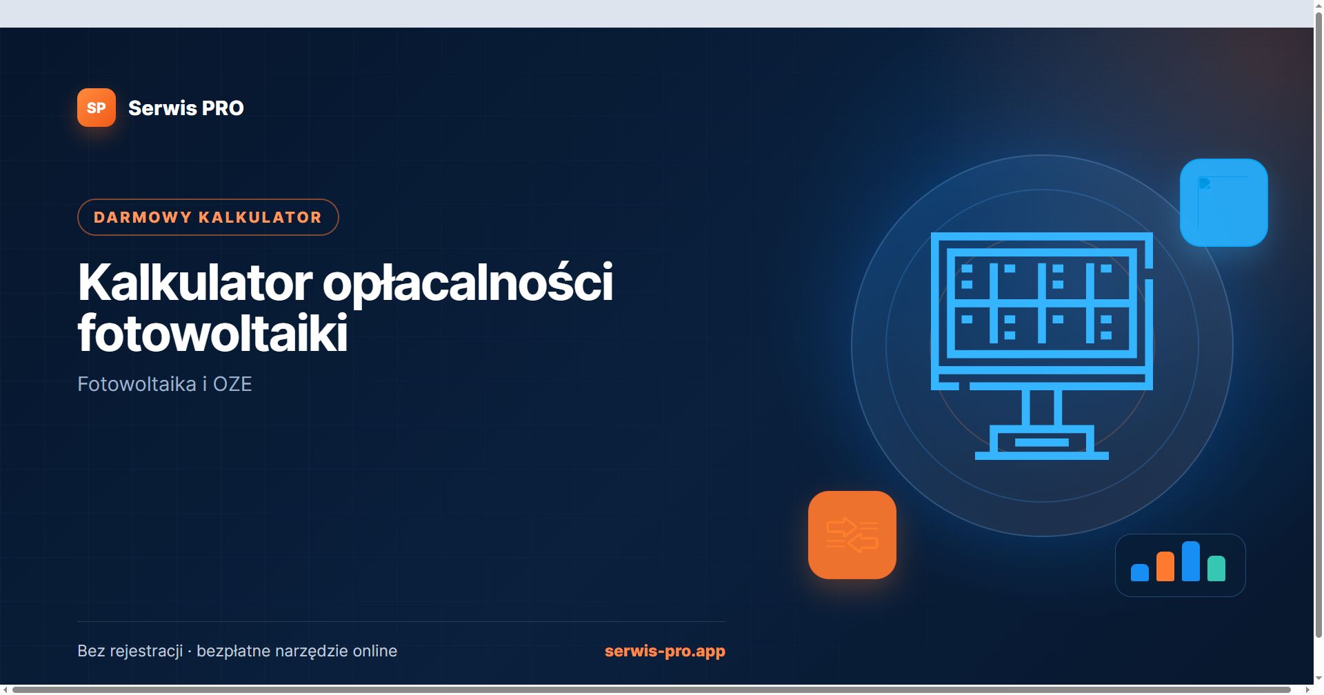 Kalkulator opłacalności fotowoltaiki — bezpłatne narzędzie Serwis Pro dla branży: Fotowoltaika i OZE