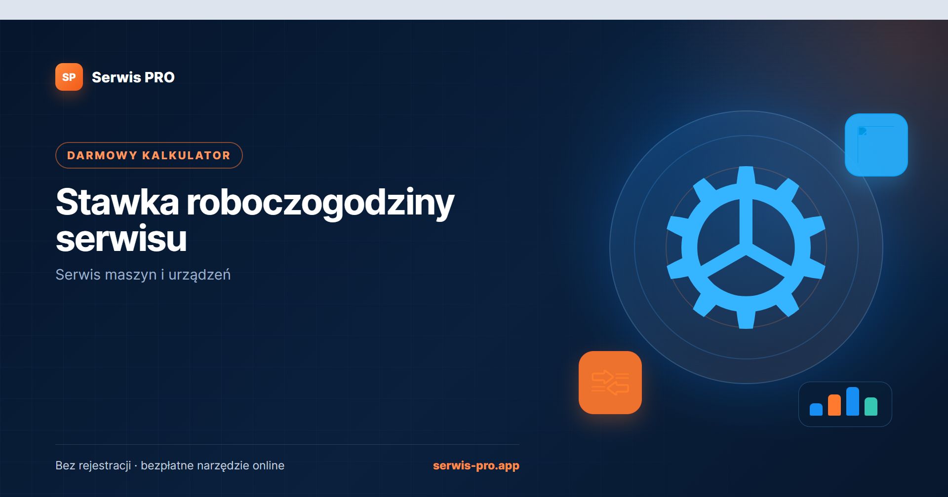 Kalkulator stawki roboczogodziny serwisu — bezpłatne narzędzie Serwis Pro dla branży: Serwis maszyn i urządzeń